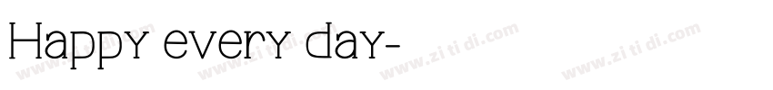 Happy every day字体转换